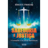 Sabedoria e Justiça - O Evangelho e as Cartas Apostólicas