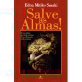 Salve as Almas! Salve as Almas!