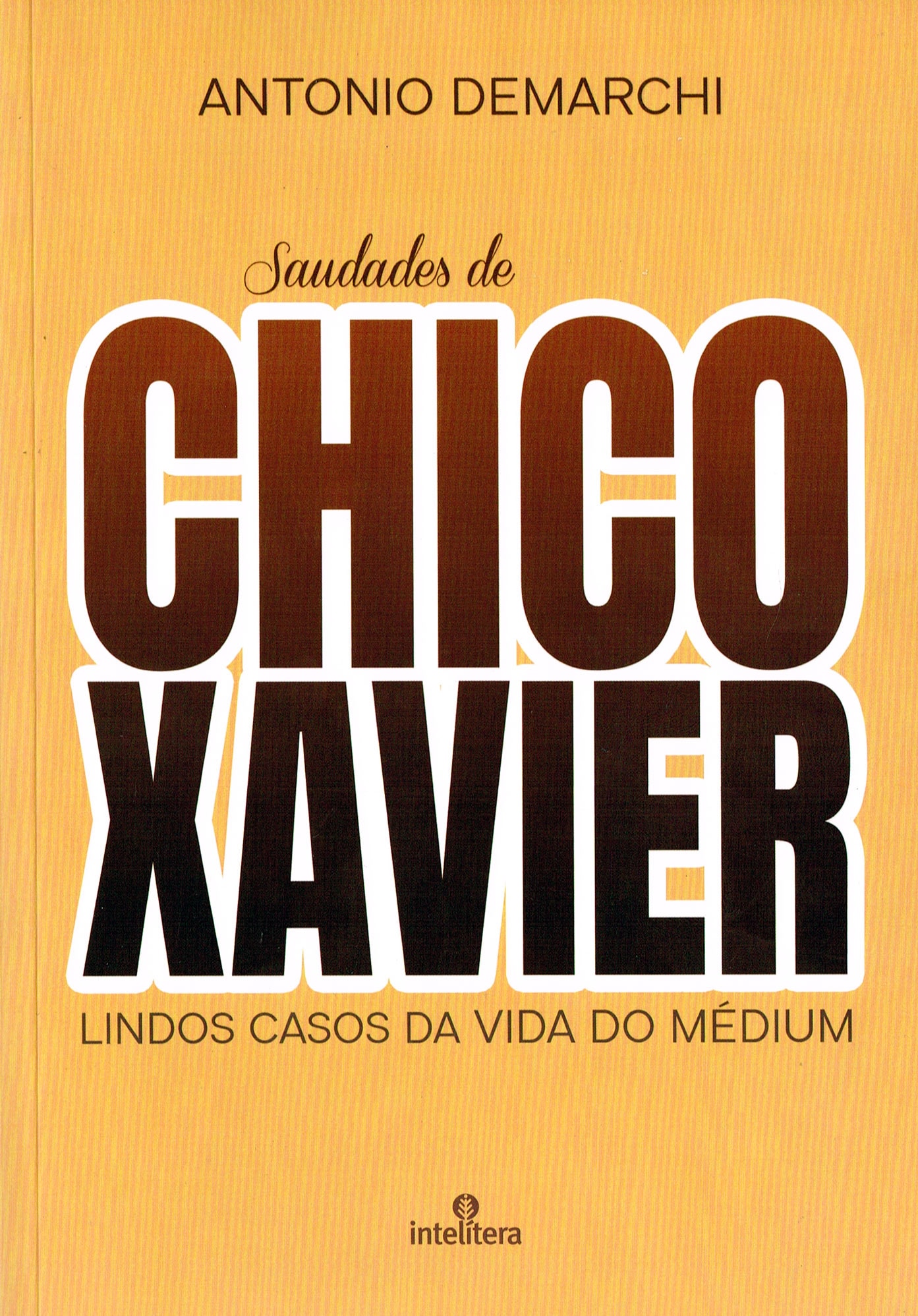 Saudades de Chico Xavier - Boa Nova