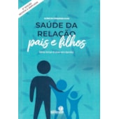 Saúde da Relação Pais e Filhos