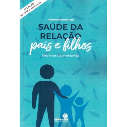 Saúde da Relação Pais e Filhos