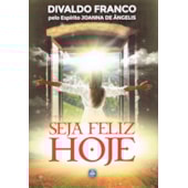 Seja Feliz Hoje Seja Feliz Hoje