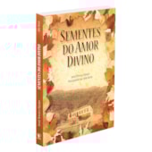 Sementes do Amor Divino Sementes do Amor Divino