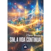 Sim, a Vida Continua