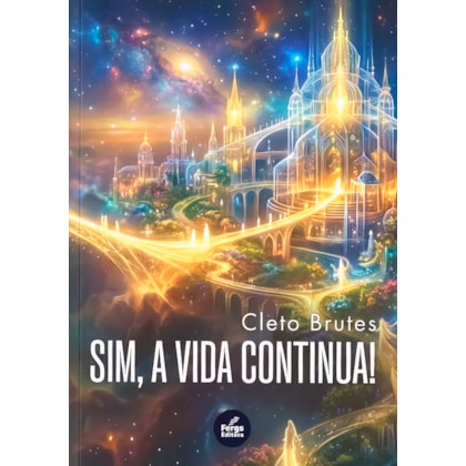 Sim, a Vida Continua