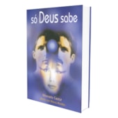 Só Deus Sabe Só Deus Sabe