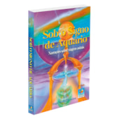 Sob o Signo de Aquário - Edição Econômica Sob o Signo de Aquário - Edição Econômica