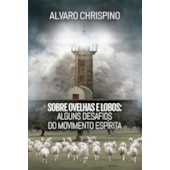 Sobre Ovelhas e Lobos