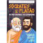 Sócrates e Platão - Os Precursores do Espiritismo
