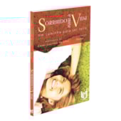 Sorrindo para a Vida: Um Caminho para ser Feliz Sorrindo para a Vida: Um Caminho para ser Feliz