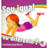 Sou Igual ou Diferente?