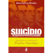Suicídio e Vida Após a Morte: Amargura e Remorso de Poetas Suicidas
