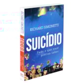 Suicídio Tudo o que Você Precisa Saber Suicídio Tudo o que Você Precisa Saber