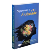 Superando a Ansiedade