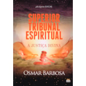 Superior Tribunal Espiritual - A Justiça Divina