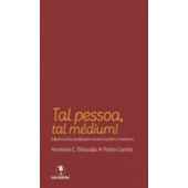 Tal Pessoa, Tal Médium ! Tal Pessoa, Tal Médium !