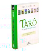 Tarô - Oráculo e Métodos Volume 3 (Trilogia Estudos Completos do Tarô)