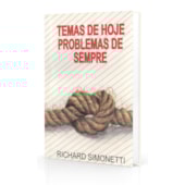 Temas de Hoje Problemas de Sempre Temas de Hoje Problemas de Sempre