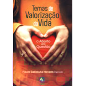 Temas de Valorização da Vida Temas de Valorização da Vida