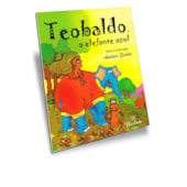 Teobaldo, o Elefante Azul Teobaldo, o Elefante Azul