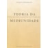 Teoria da Mediunidade