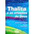 Thalita e as Criações de Deus