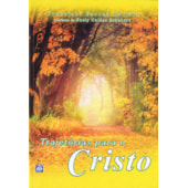 Trajetória Para o Cristo Trajetória Para o Cristo