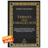 Tratado dos Evangelhos - Capa Dura