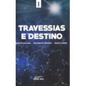 Travessias e Destino Travessias e Destino