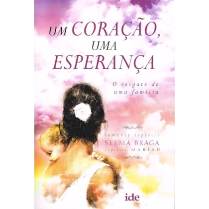 Um Coração, Uma Esperança