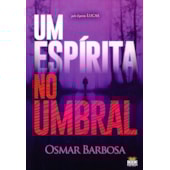 Um Espírita no Umbral Um Espírita no Umbral
