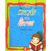 Um Mundo sem Livros Um Mundo sem Livros