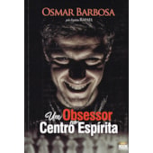 Um Obsessor no Centro Espírita