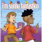 Um Sonho Fantástico Um Sonho Fantástico