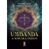 Umbanda - A Nova Era Chegou