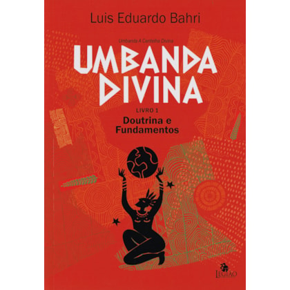 Umbanda Divina - Livro 1