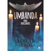 Umbanda para Iniciantes Umbanda para Iniciantes