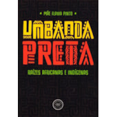 Umbanda Preta: Raízes Africanas e Indígenas