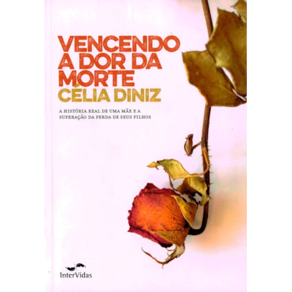 Vencendo a Dor da Morte