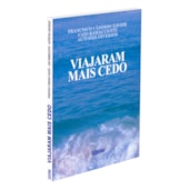 Viajaram Mais Cedo Viajaram Mais Cedo