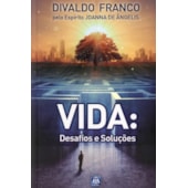 Vida: Desafios e Soluções Vida: Desafios e Soluções