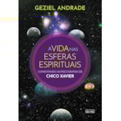 Vida nas Esferas Espirituais Vida nas Esferas Espirituais