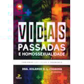 Vidas Passadas e Homossexualidade Vidas Passadas e Homossexualidade