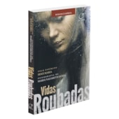 Vidas Roubadas Vidas Roubadas