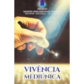 Vivência Mediúnica Vivência Mediúnica