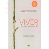 Viver é a Melhor Opção Viver é a Melhor Opção