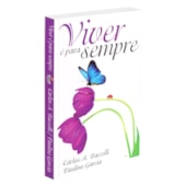 Viver é Para Sempre Viver é Para Sempre