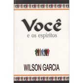 Você e os Espíritos Você e os Espíritos