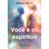 Você e os Espíritos