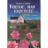 Voltou, Mas Esqueceu...